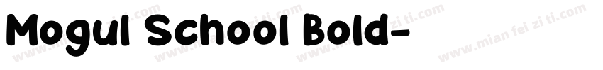 Mogul School Bold字体转换